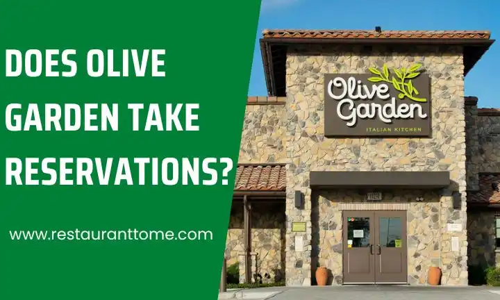 does olive garden take reservations