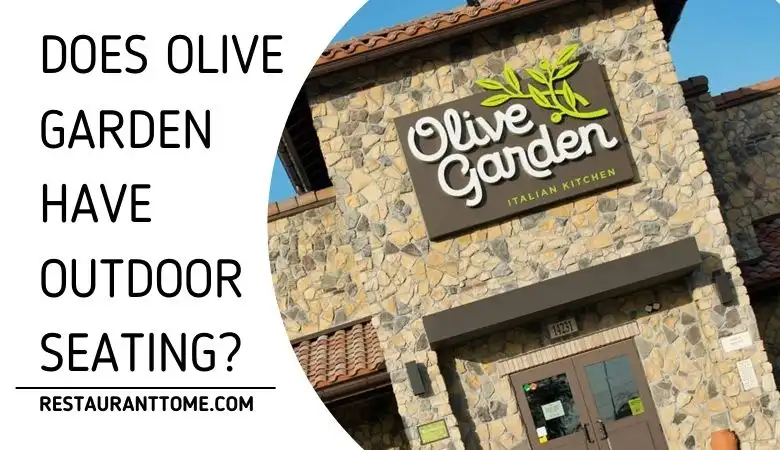 does olive garden have outdoor seating